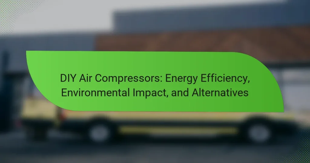 DIY Air Compressors: Energy Efficiency, Environmental Impact, and Alternatives
