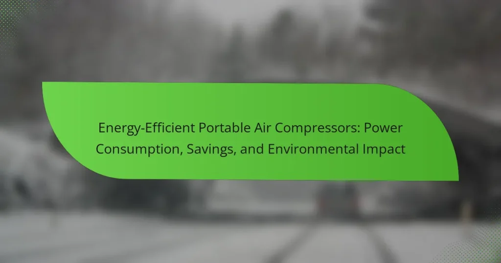 Energy-Efficient Portable Air Compressors: Power Consumption, Savings, and Environmental Impact