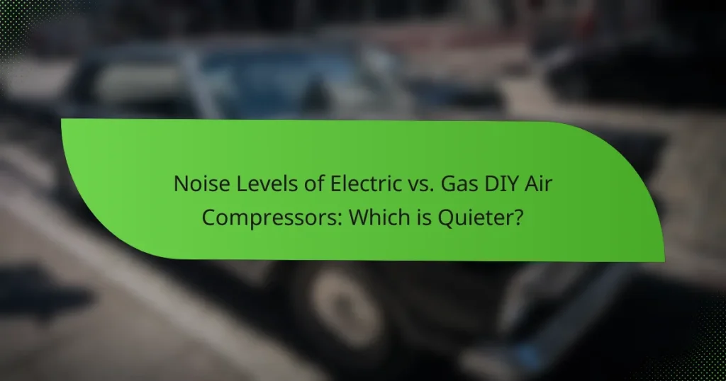 Noise Levels of Electric vs. Gas DIY Air Compressors: Which is Quieter?