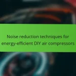 Noise reduction techniques for energy-efficient DIY air compressors
