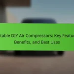 Portable DIY Air Compressors: Key Features, Benefits, and Best Uses