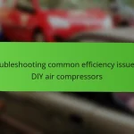 Troubleshooting common efficiency issues in DIY air compressors