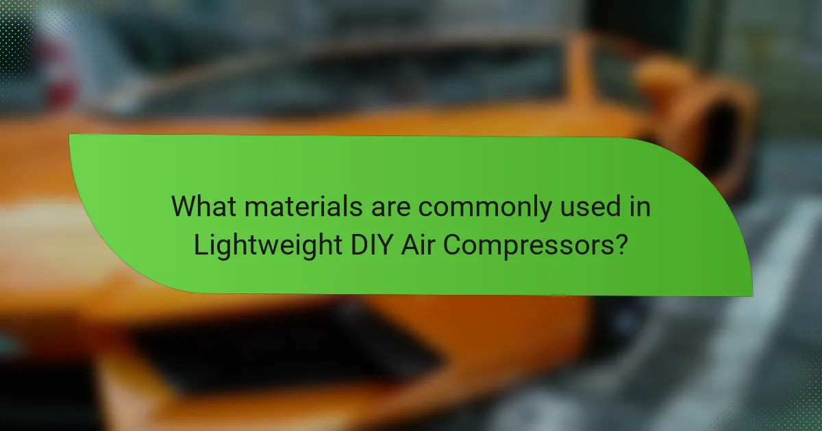 What materials are commonly used in Lightweight DIY Air Compressors?